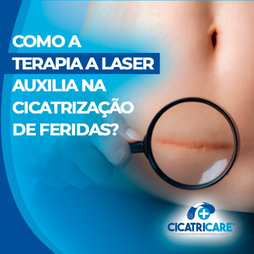 Como a terapia a laser auxilia na cicatrização?